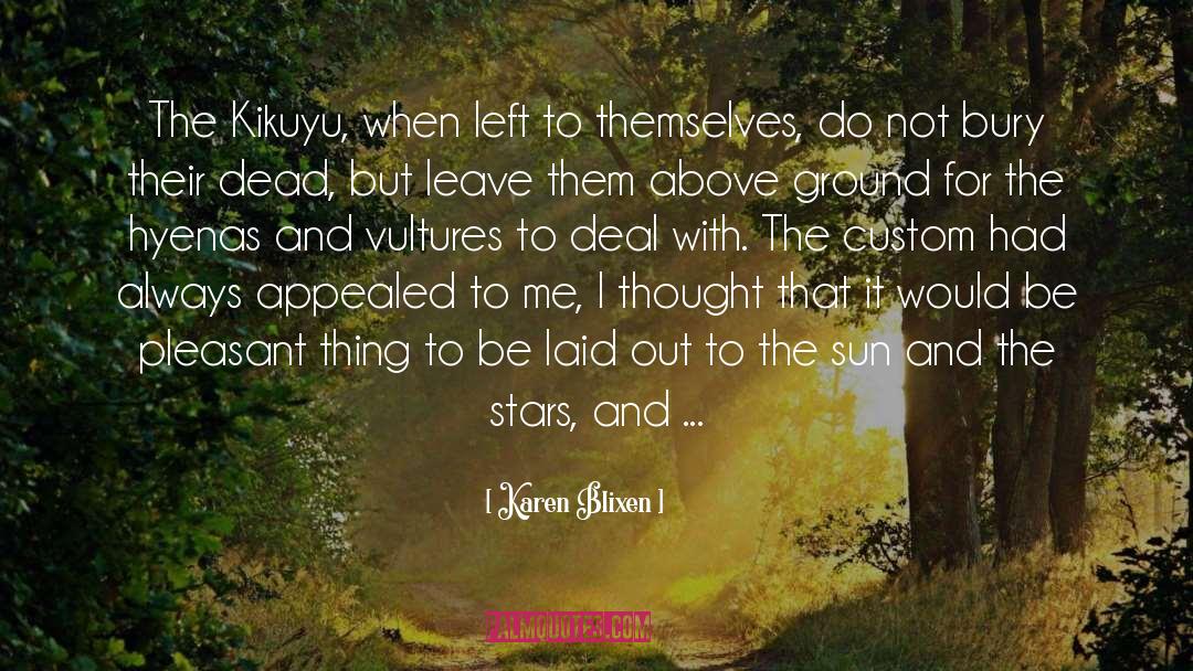 Hyenas quotes by Karen Blixen