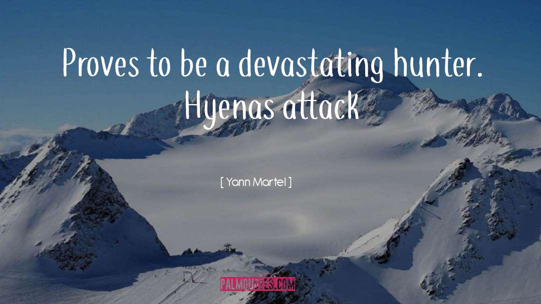 Hyenas quotes by Yann Martel