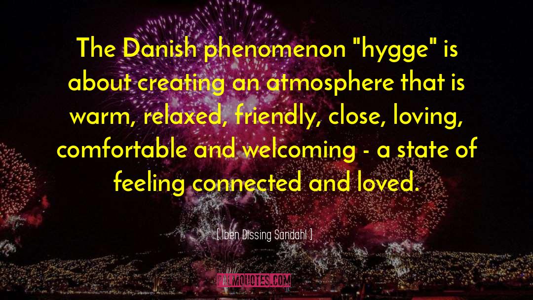 Hygge quotes by Iben Dissing Sandahl