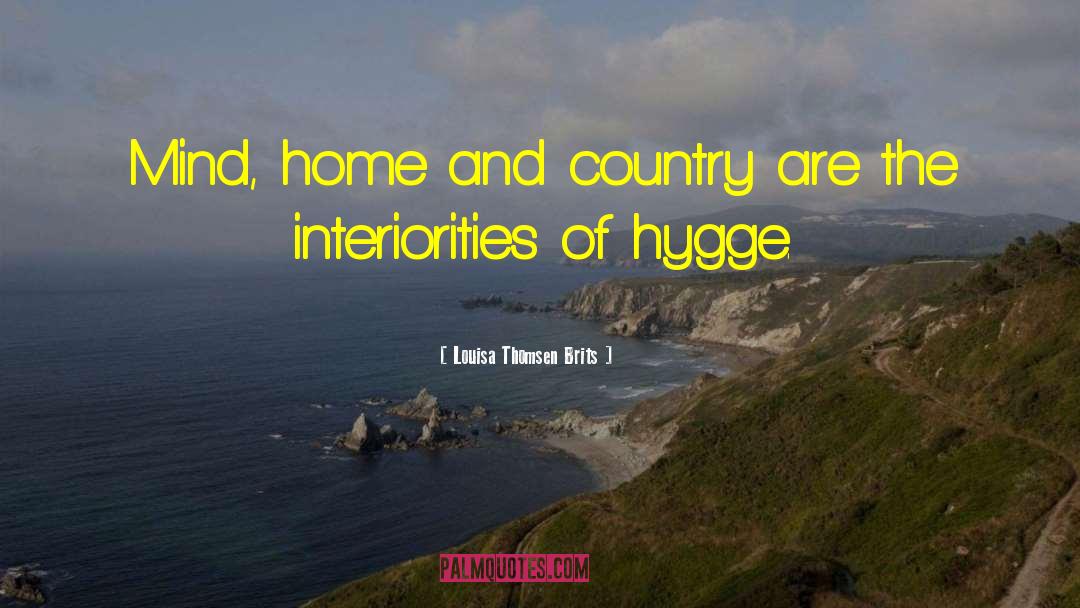 Hygge quotes by Louisa Thomsen Brits