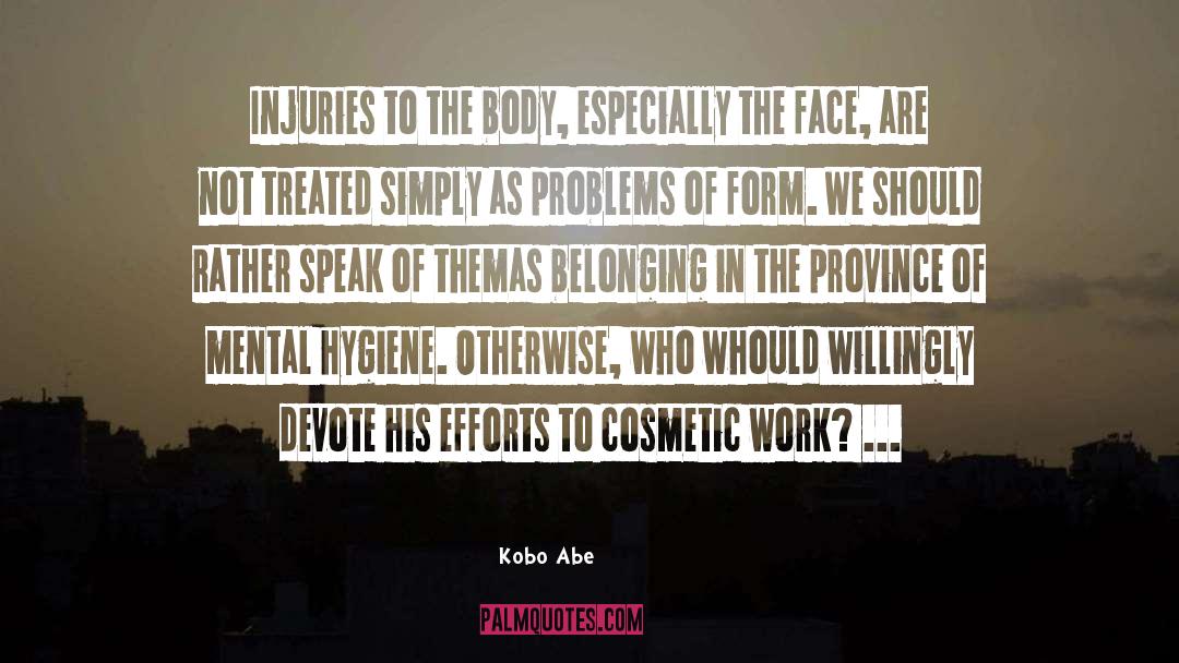 Hygiene quotes by Kobo Abe