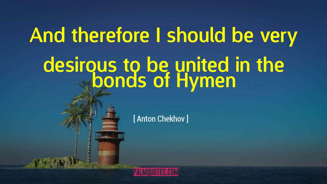 Hymen quotes by Anton Chekhov