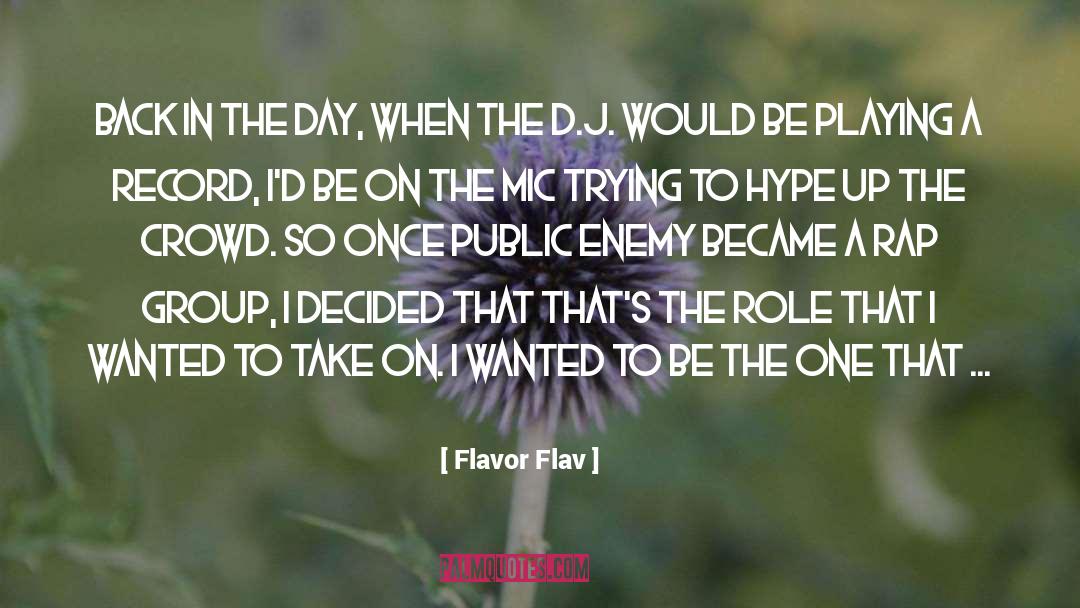 Hype quotes by Flavor Flav