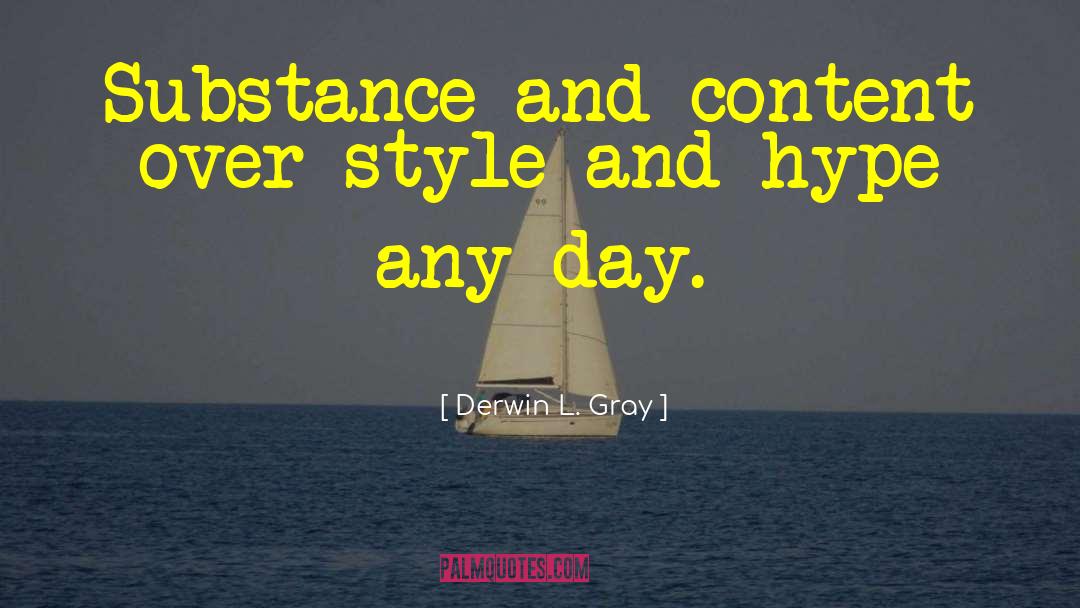 Hype quotes by Derwin L. Gray