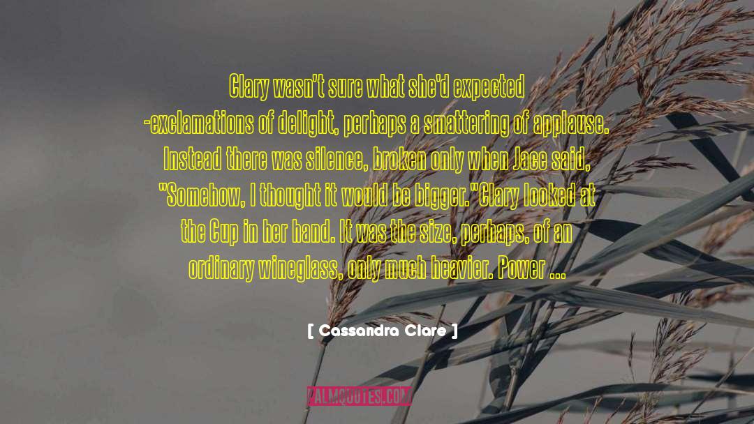Hyper Instruments quotes by Cassandra Clare