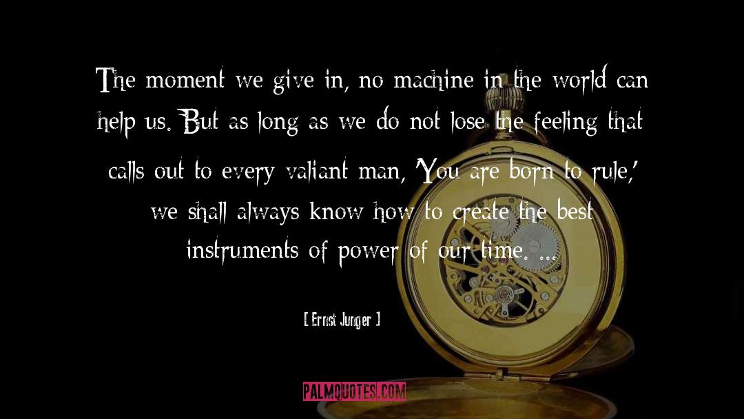 Hyper Instruments quotes by Ernst Junger