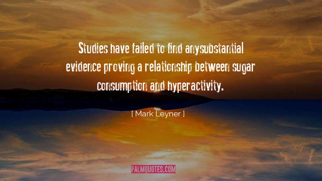 Hyperactivity quotes by Mark Leyner