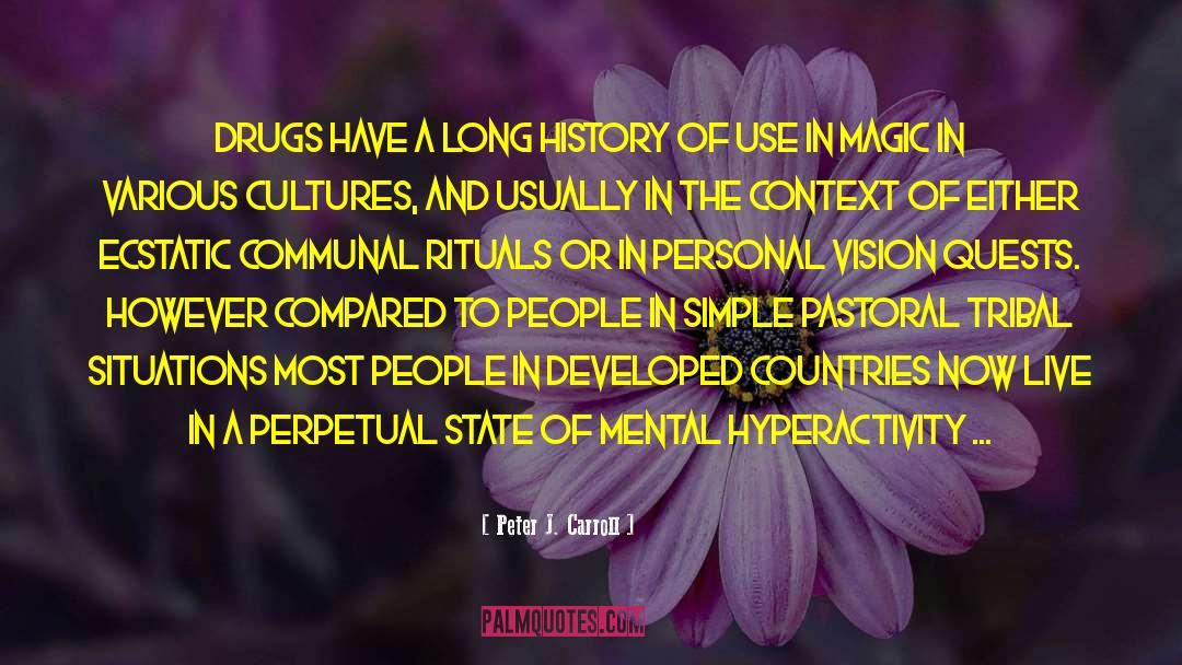 Hyperactivity quotes by Peter J. Carroll