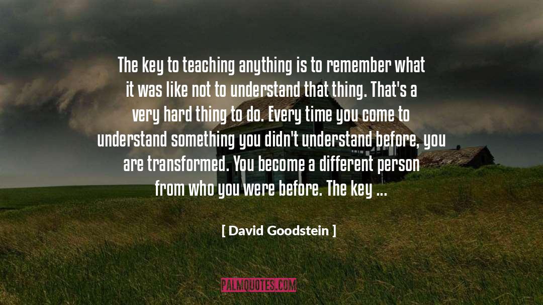 Hyperdimensional Physics quotes by David Goodstein