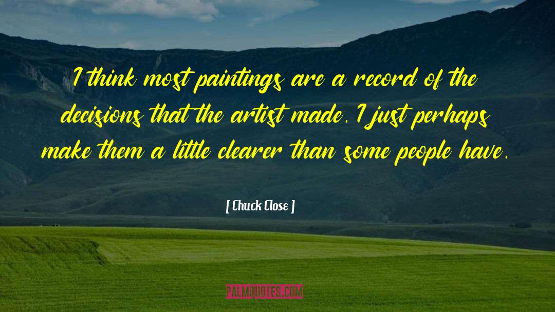 Hyperrealism Paintings quotes by Chuck Close