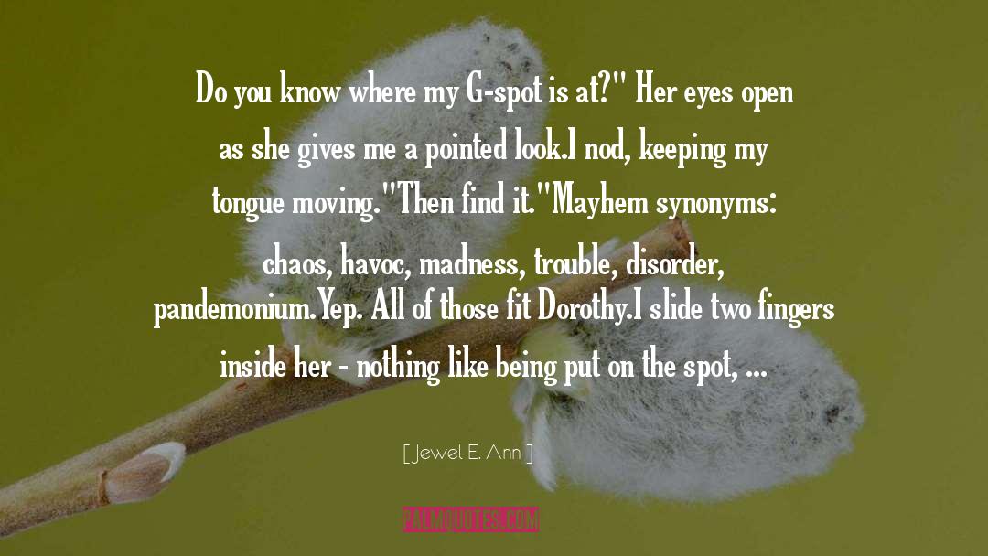Hyperventilate Synonyms quotes by Jewel E. Ann