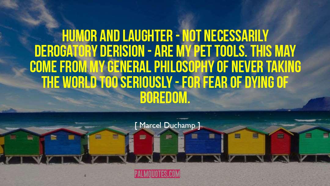 Hyperventilating From Laughter quotes by Marcel Duchamp