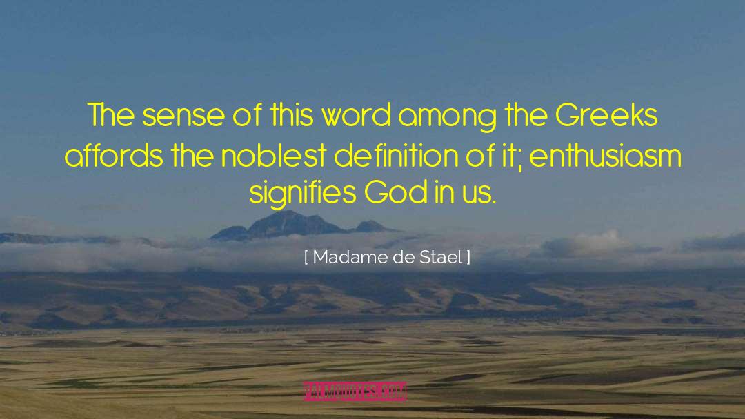 Hyphenated Greeks quotes by Madame De Stael