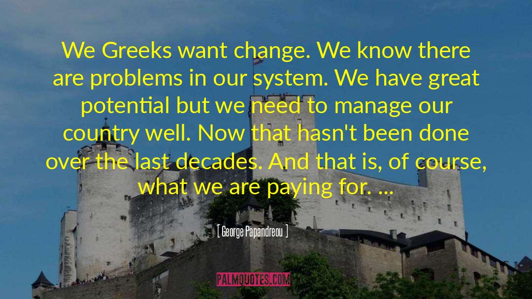 Hyphenated Greeks quotes by George Papandreou