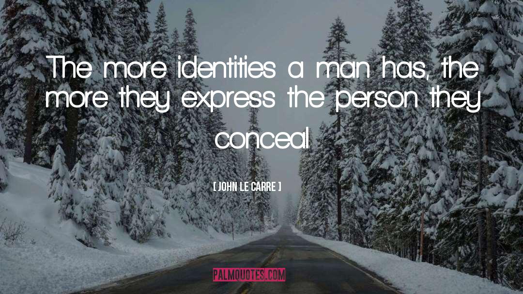 Hyphenated Identities quotes by John Le Carre