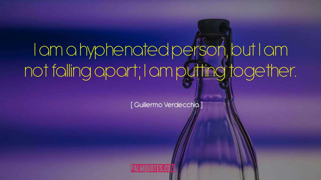 Hyphenated quotes by Guillermo Verdecchia