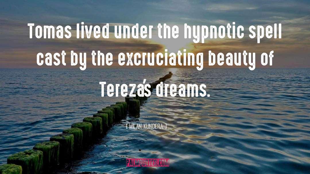 Hypnotic quotes by Milan Kundera