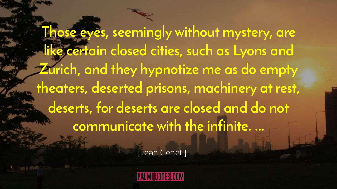 Hypnotize quotes by Jean Genet