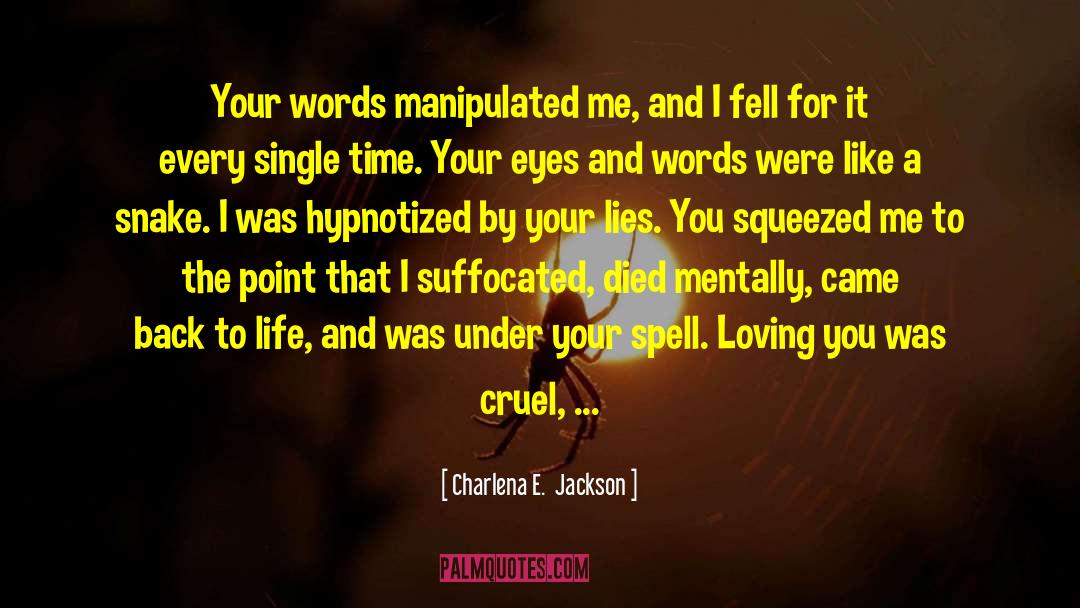 Hypnotized quotes by Charlena E.  Jackson