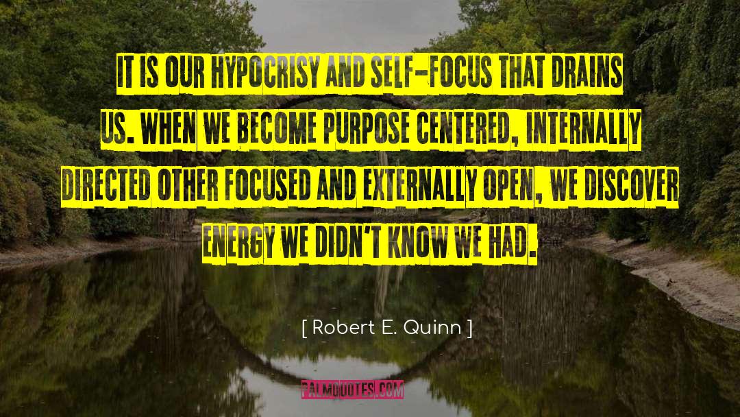 Hypocrisy Conservatism Frauds quotes by Robert E. Quinn