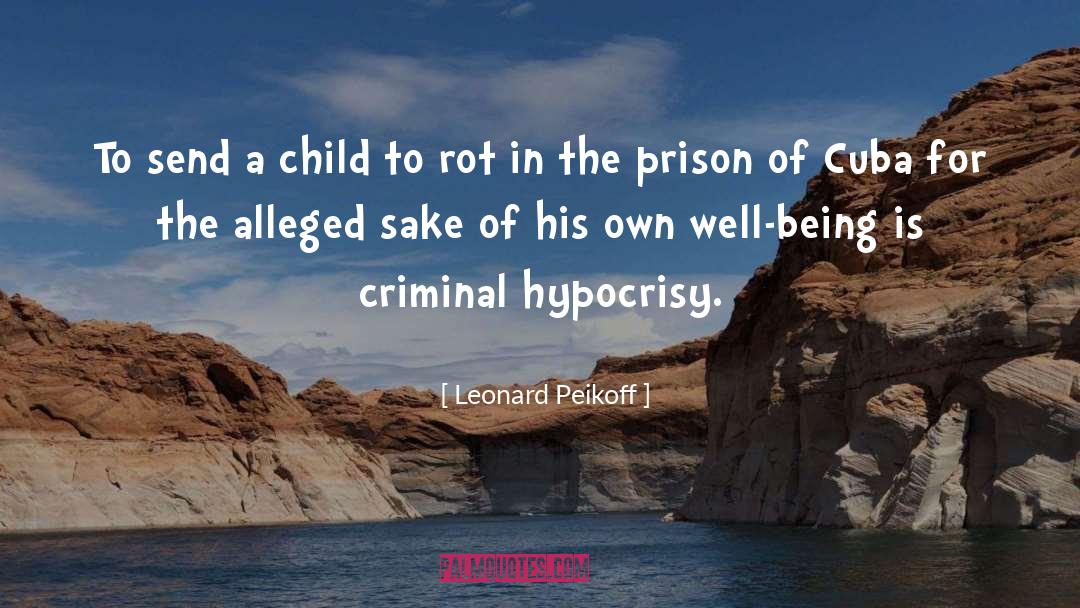 Hypocrisy Conservatism Frauds quotes by Leonard Peikoff
