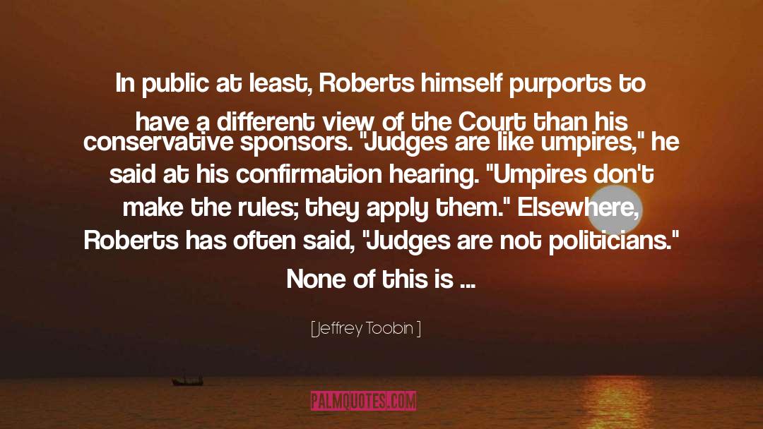 Hypocrisy In The Crucible quotes by Jeffrey Toobin