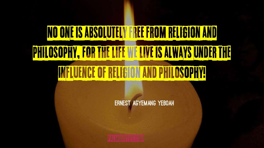 Hypocrisy Of Religion quotes by Ernest Agyemang Yeboah