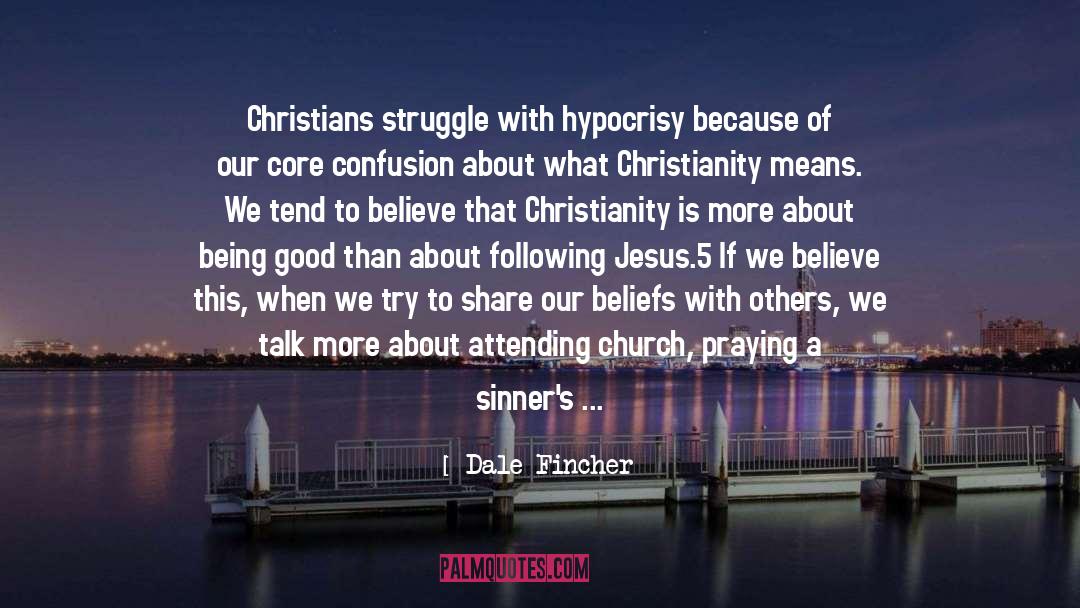 Hypocrisy quotes by Dale Fincher