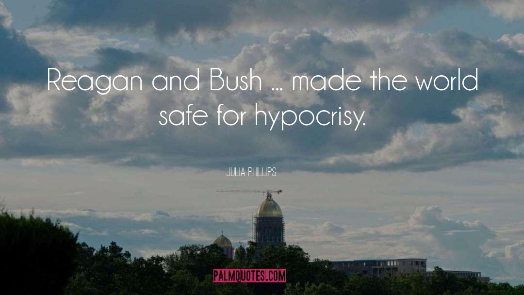 Hypocrisy quotes by Julia Phillips