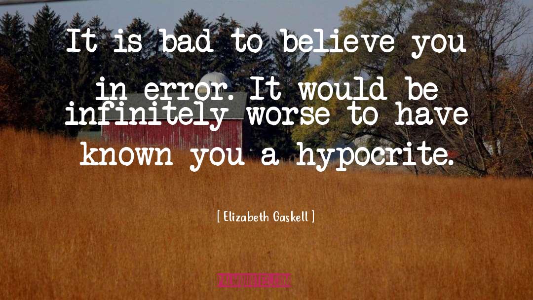 Hypocrite quotes by Elizabeth Gaskell