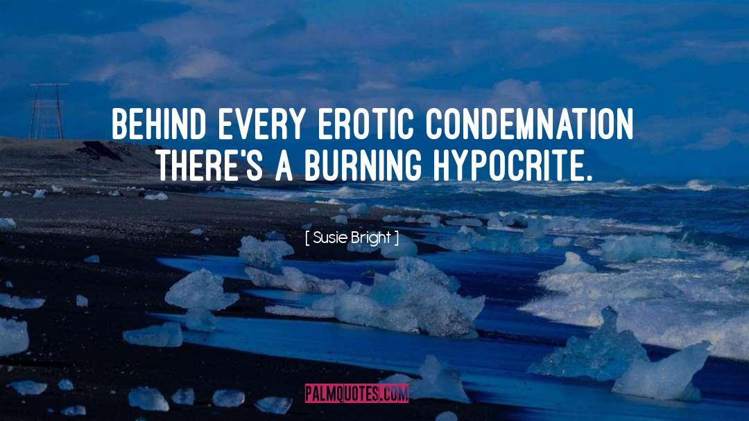 Hypocrite quotes by Susie Bright