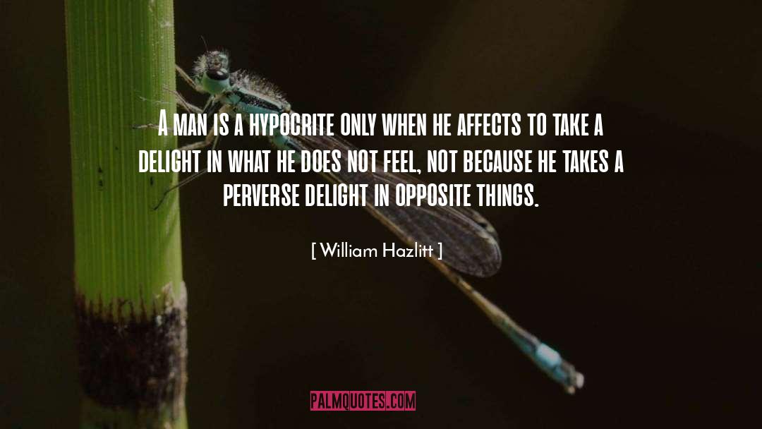 Hypocrite quotes by William Hazlitt