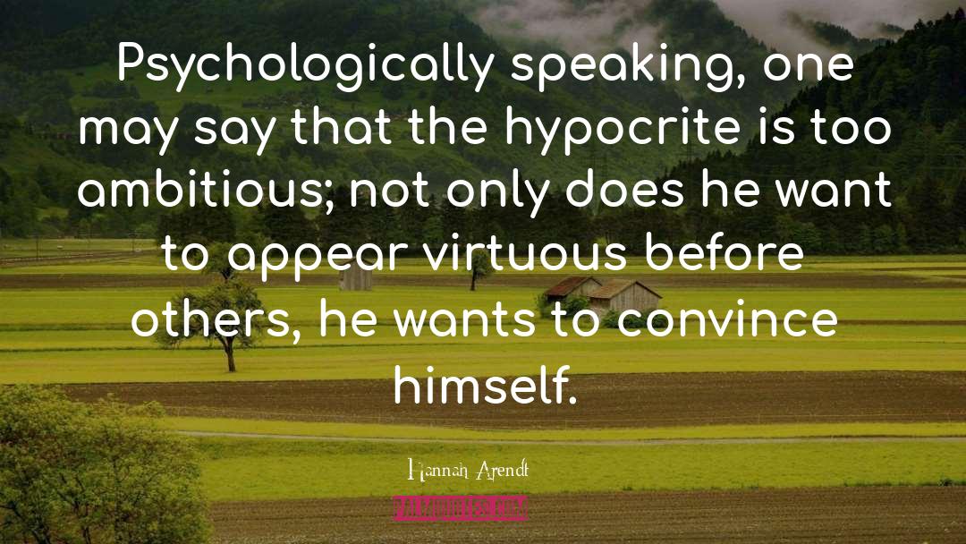 Hypocrite quotes by Hannah Arendt
