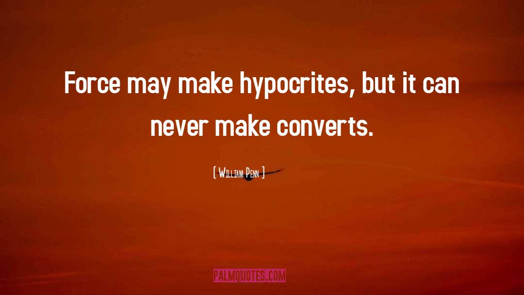 Hypocrites quotes by William Penn