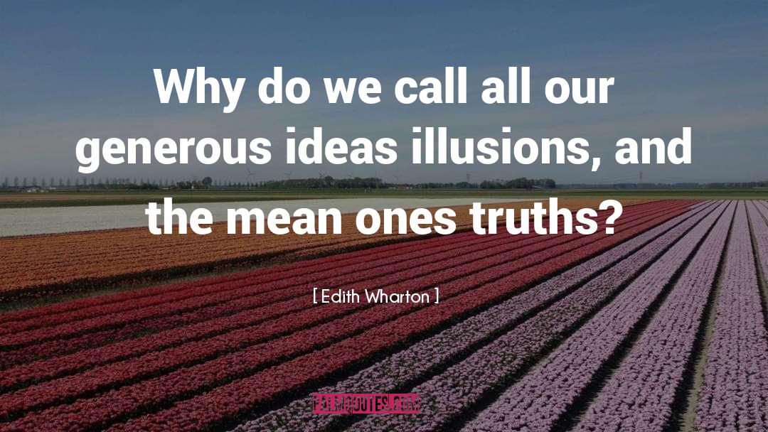 Hypocritical Illusion quotes by Edith Wharton