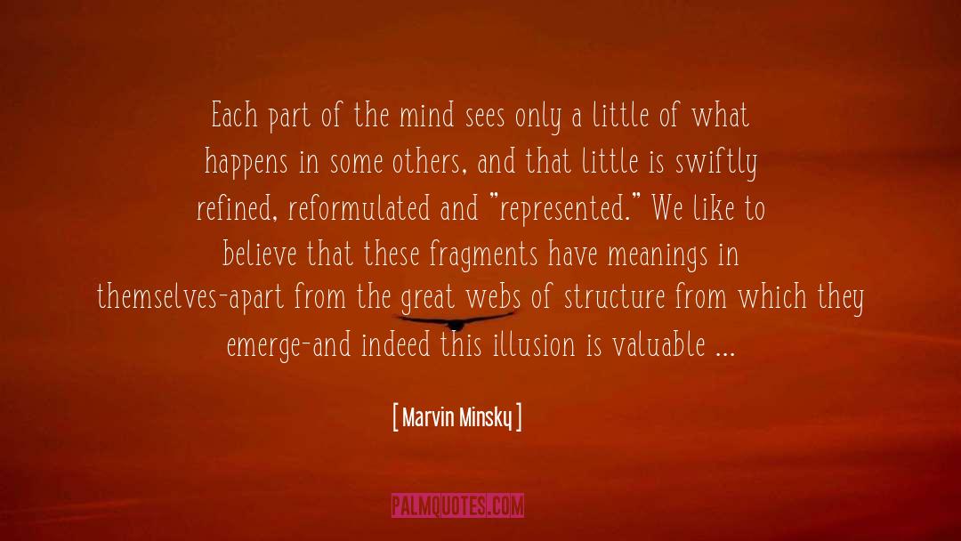 Hypocritical Illusion quotes by Marvin Minsky