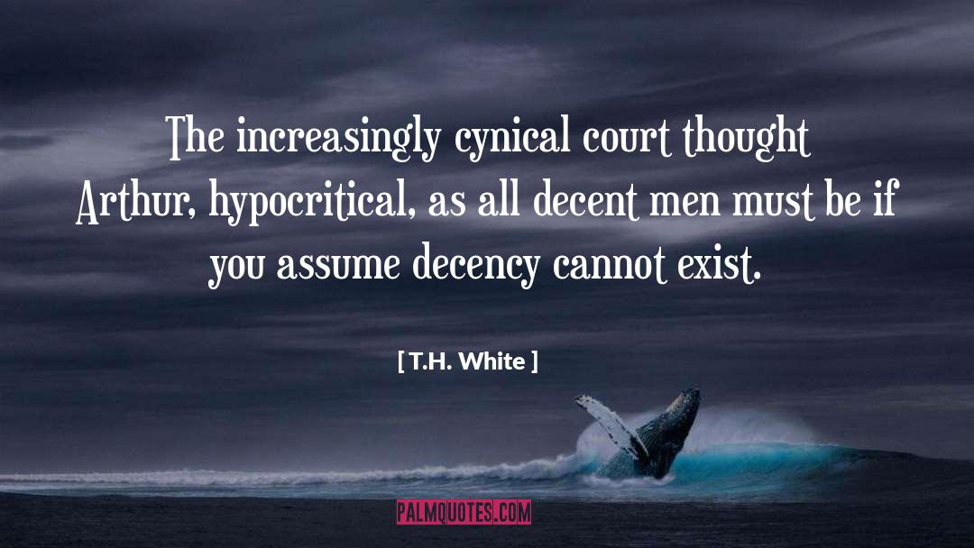 Hypocritical quotes by T.H. White