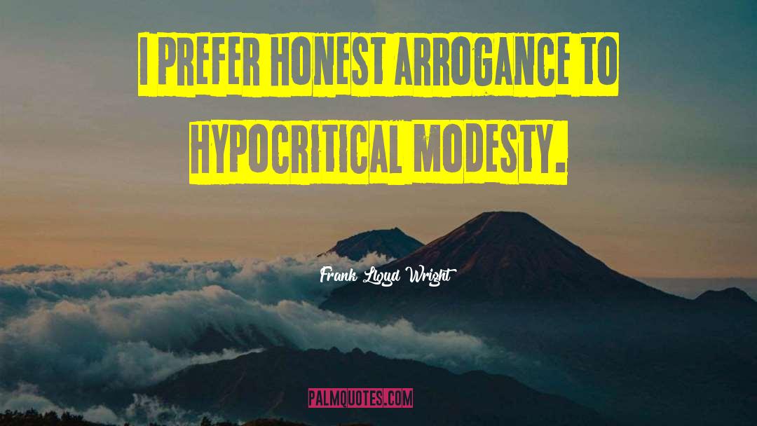 Hypocritical quotes by Frank Lloyd Wright