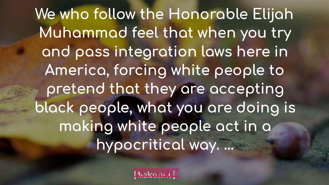 Hypocritical quotes by Malcolm X