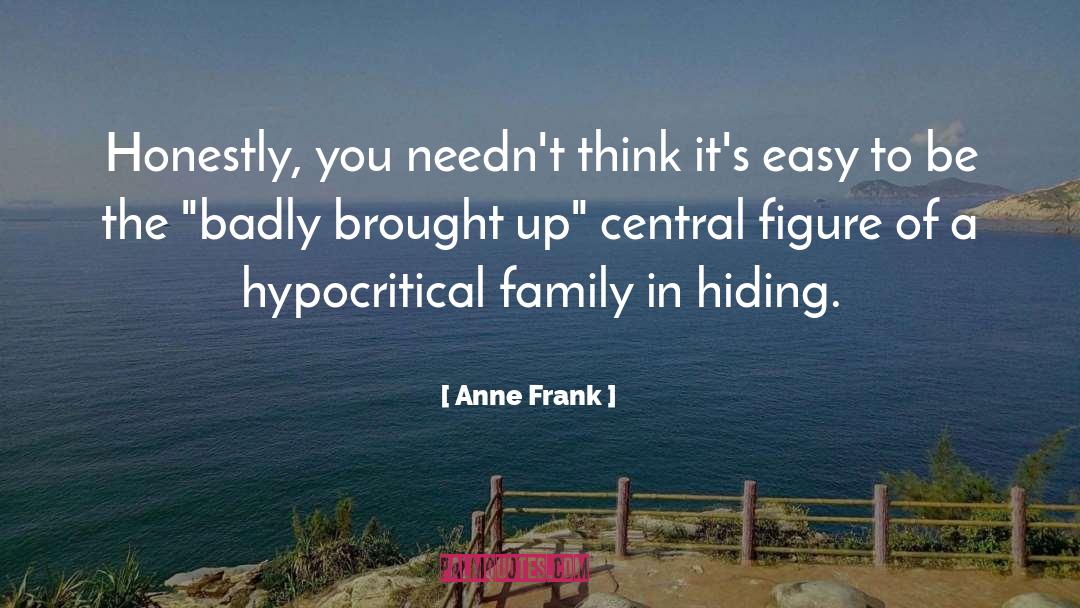 Hypocritical quotes by Anne Frank