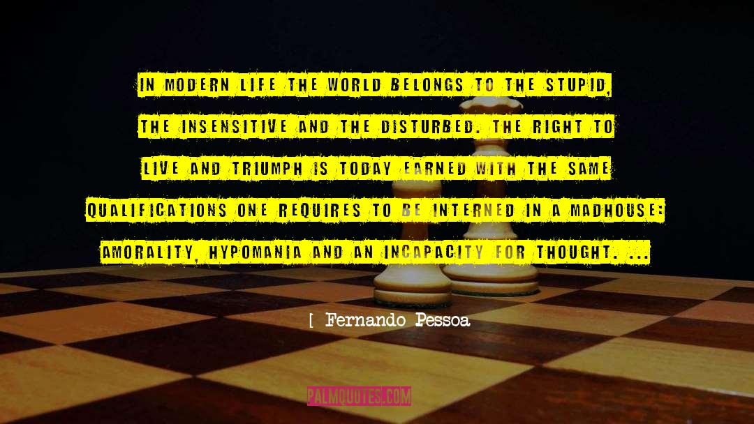 Hypomania quotes by Fernando Pessoa