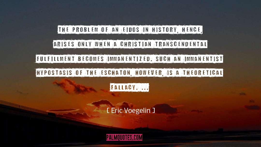 Hypostasis quotes by Eric Voegelin