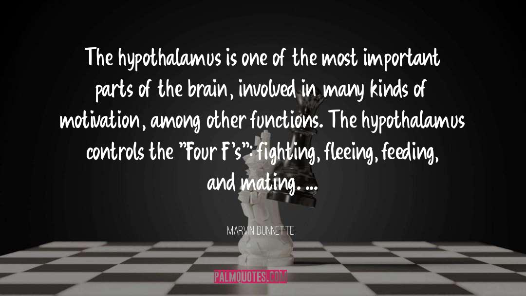 Hypothalamus quotes by Marvin Dunnette