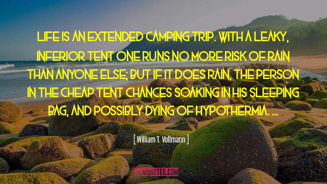 Hypothermia quotes by William T. Vollmann