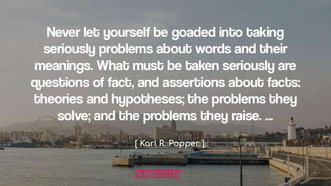 Hypotheses quotes by Karl R. Popper