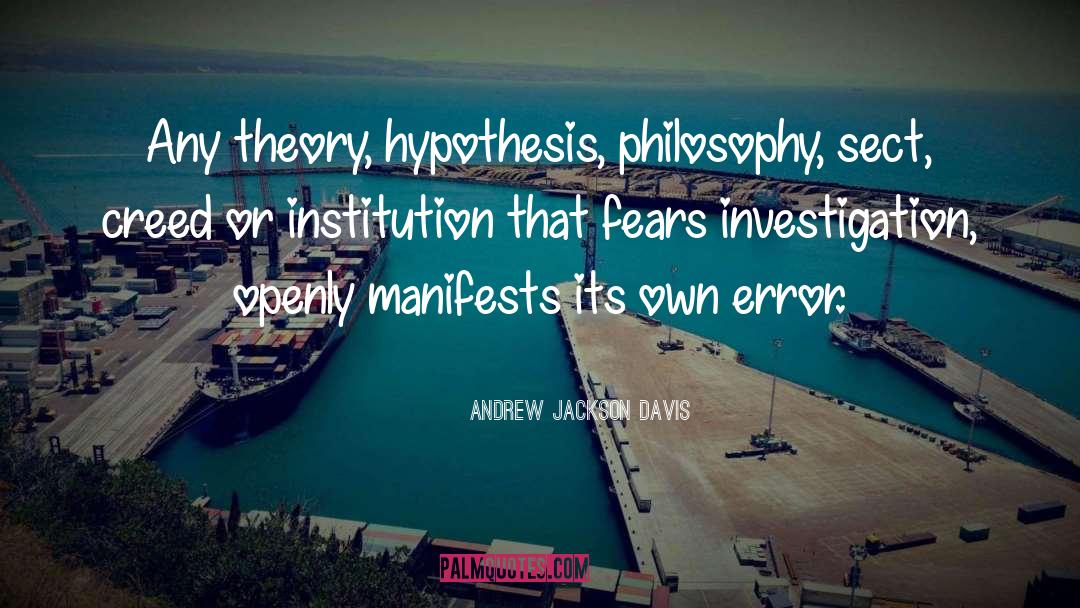 Hypothesis quotes by Andrew Jackson Davis