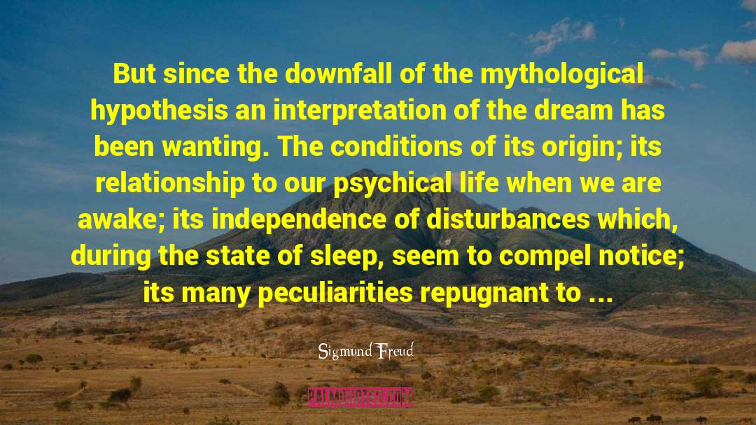 Hypothesis quotes by Sigmund Freud