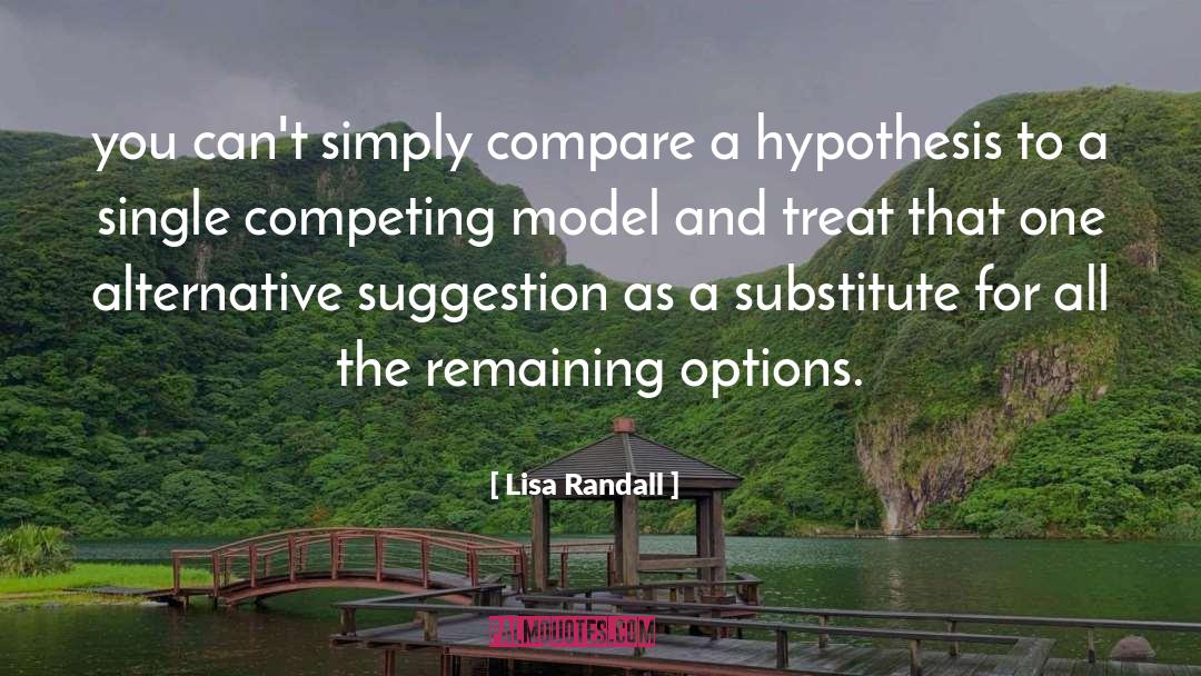 Hypothesis quotes by Lisa Randall