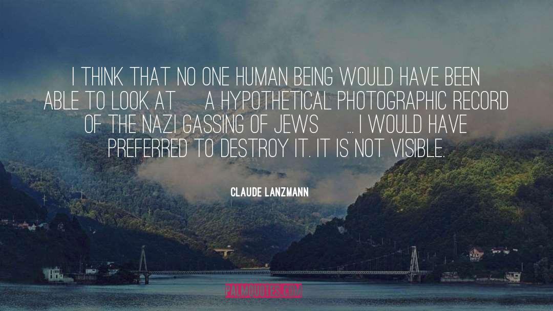 Hypothetical quotes by Claude Lanzmann