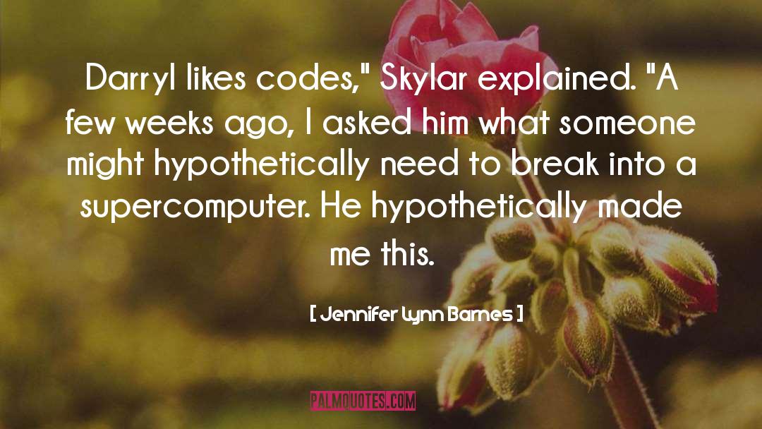 Hypothetical quotes by Jennifer Lynn Barnes